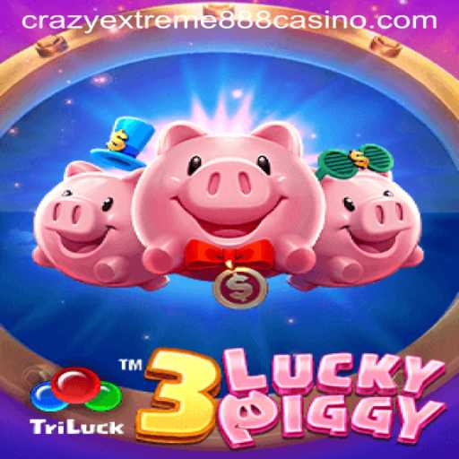 Unveiling the Thrills of 3LUCKYPIGGY: A Dive into Crazy Extreme 888
