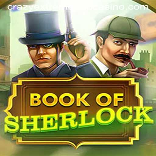 Discover the Exciting World of BookOfSherlock: Unravel Mysteries with Crazy Extreme 888