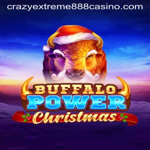 Discover the Magic of Buffalo Power Christmas and the Thrills of Crazy Extreme 888