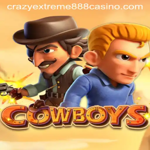 Unveiling 'COWBOYS': A Thrilling Expedition into the Wild West with Crazy Extreme 888