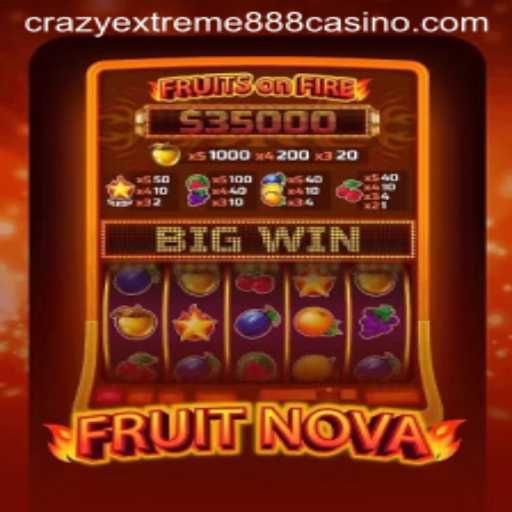 FruitNova: A Delightful Dive into Crazy Extreme 888 Action