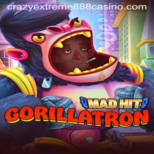 Dive into the World of MadHitGorillatron: Unleashing Chaos with Crazy Extreme 888