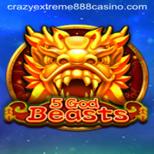 Exploring the World of 5GodBeasts: A Crazy Extreme Adventure