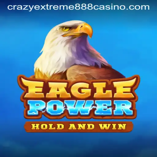 Discover the Thrills of EaglePower: Crazy Extreme 888