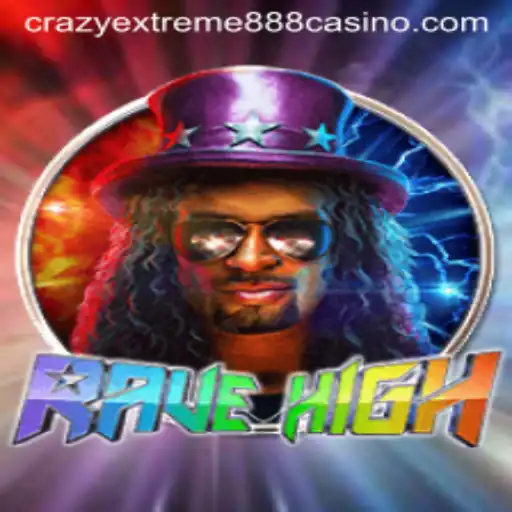RaveHigh: A New Dimension in Gaming with Crazy Extreme 888