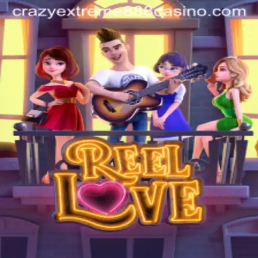 Exploring the Vibrant World of ReelLove and the Thrill of Crazy Extreme 888